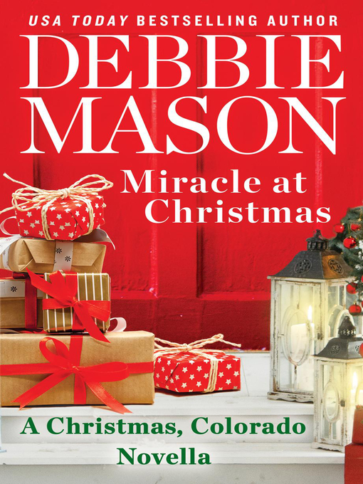 Title details for Miracle at Christmas by Debbie Mason - Available